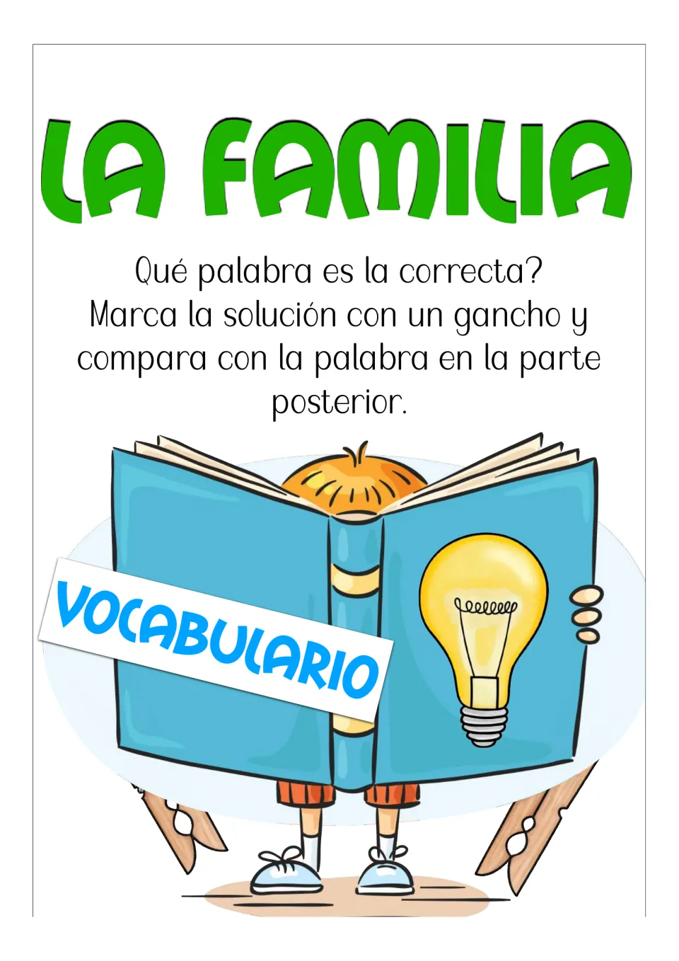 La Familia vocabulario directions in Spanish: pick the correct word, mark it with a clothespin, then check the back