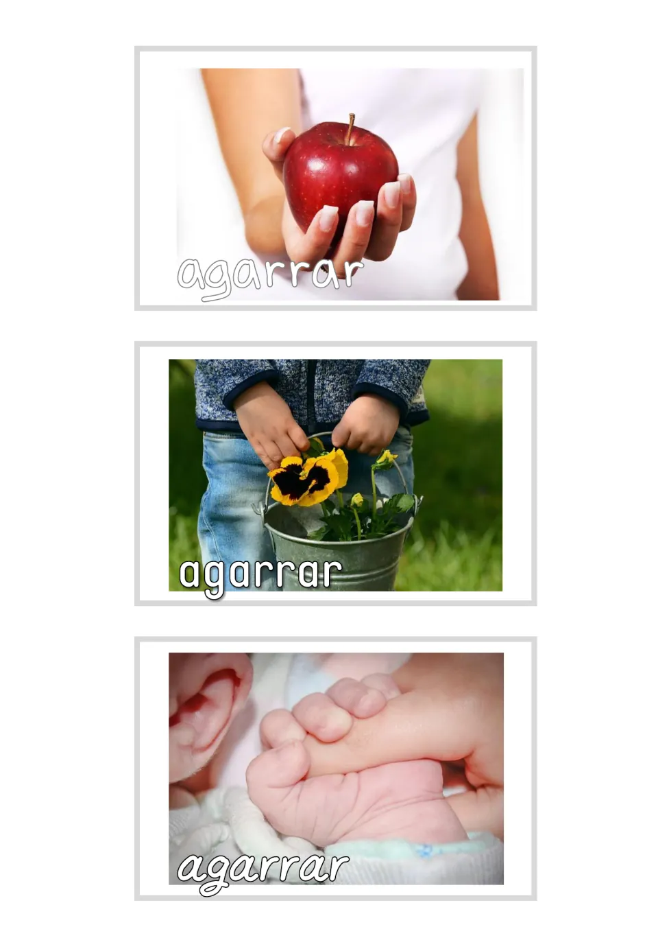 Labeled agarrar cards: an apple held in a hand, a child holding a flower bucket and a baby grasping a finger