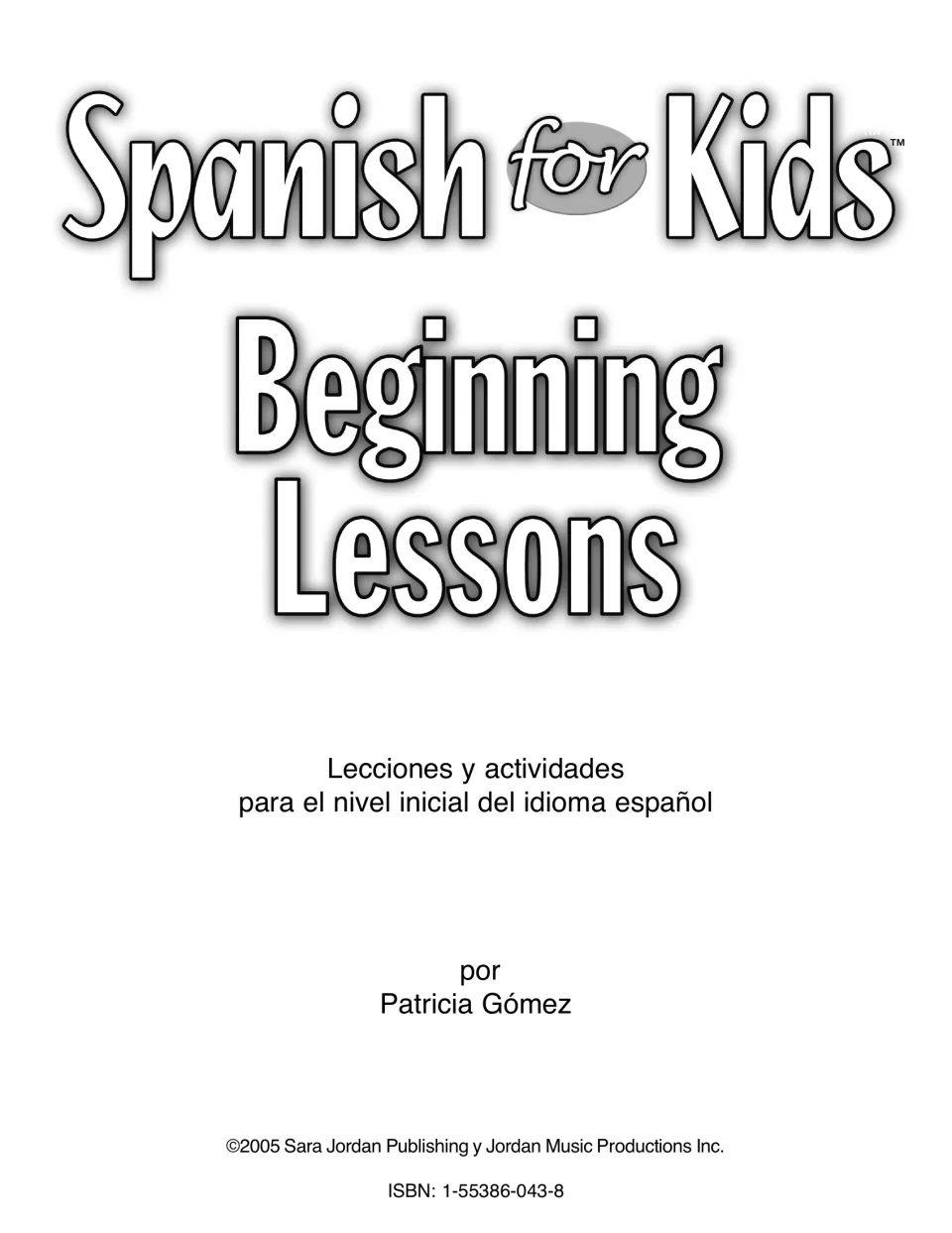 Cover of Spanish for Kids: Beginning Lessons by Patricia Gómez, introducing Spanish lessons and activities