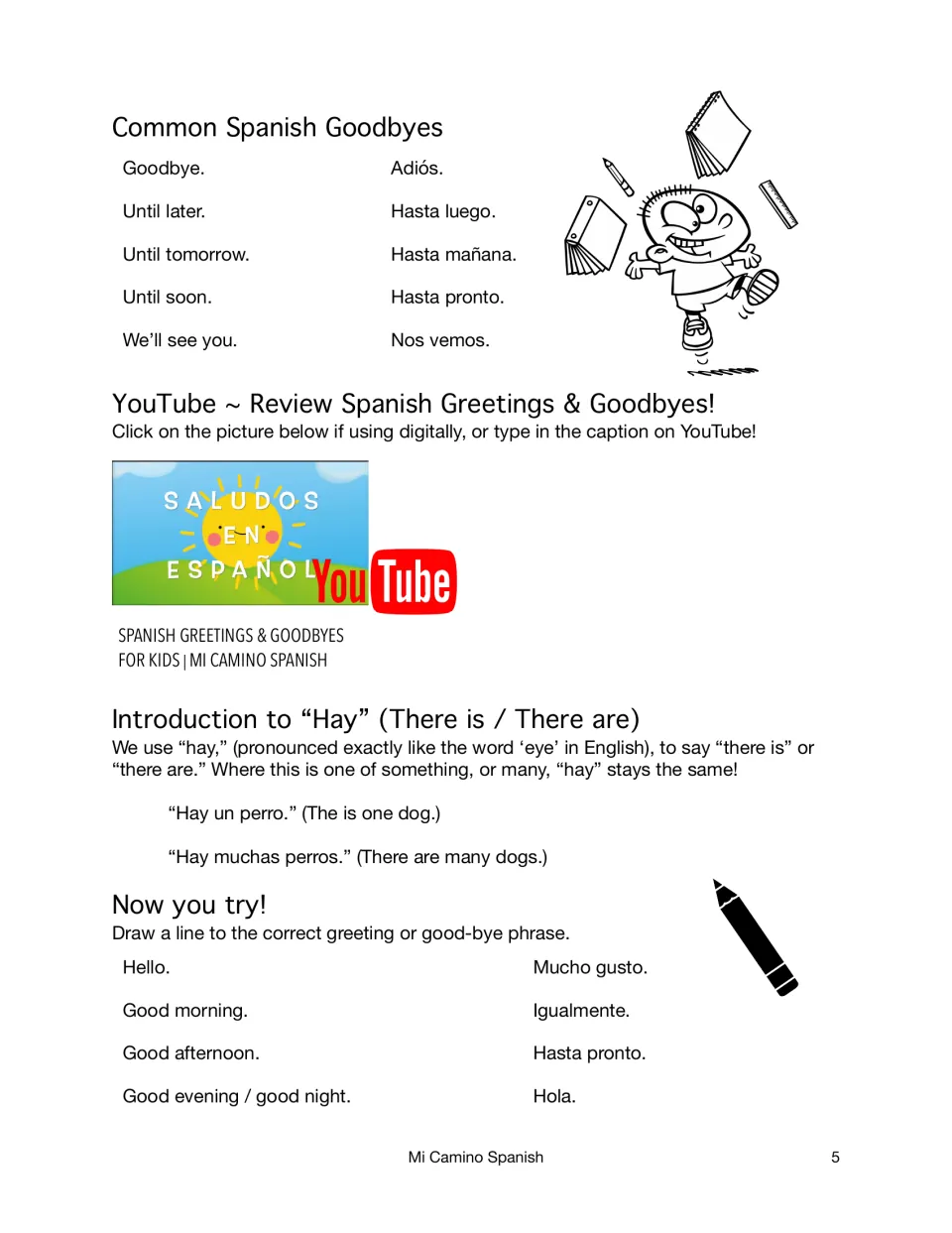 Spanish goodbyes such as adiós and hasta luego, an intro to hay (there is/are), and a matching task for greeting phrases