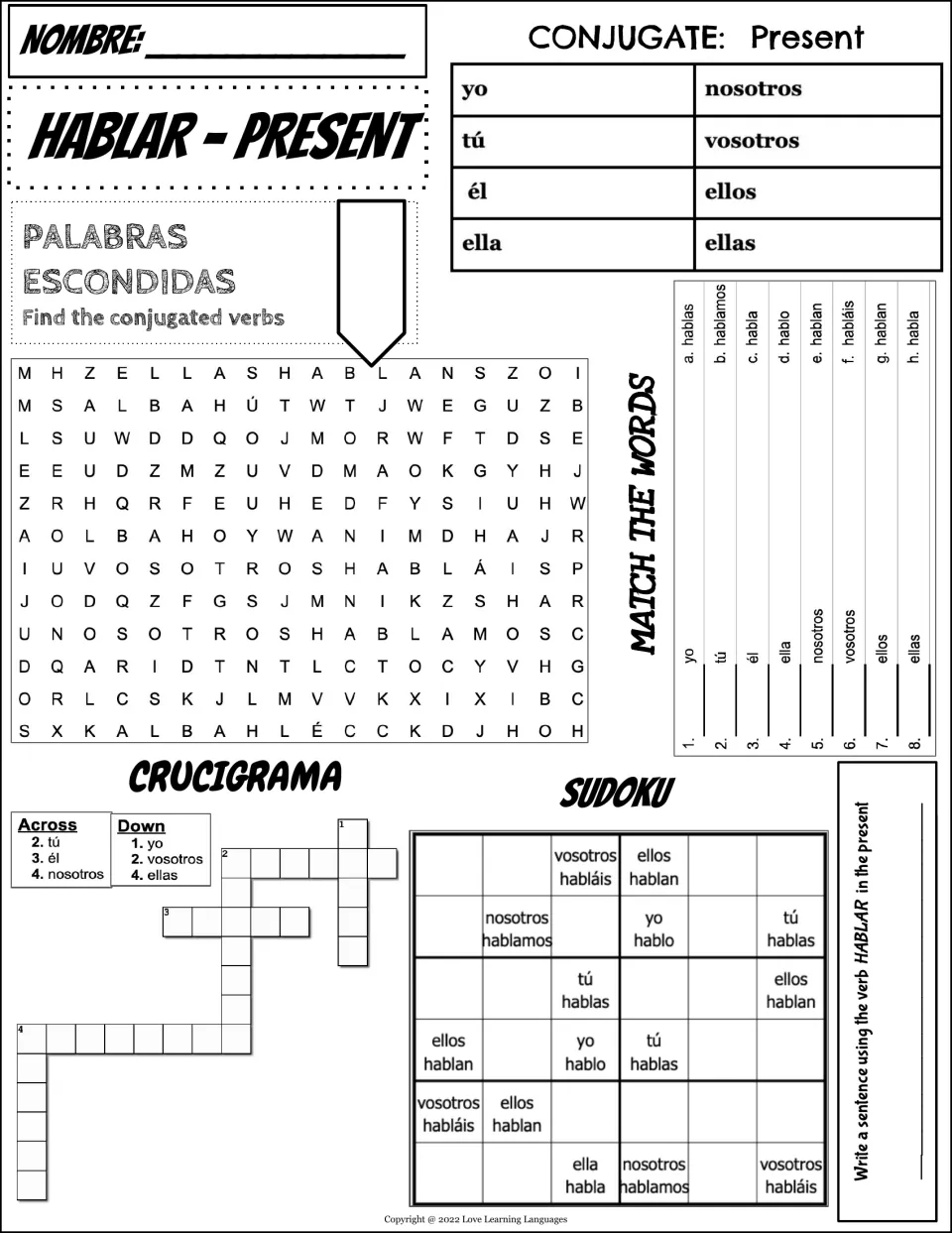 Hablar in the present: students conjugate each pronoun, then do a word search, matching, crossword, sudoku and a sentence