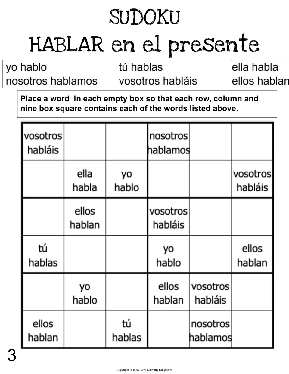 Sudoku 3 on conjugating hablar: students write each subject and verb form once per row, column and block from the word bank