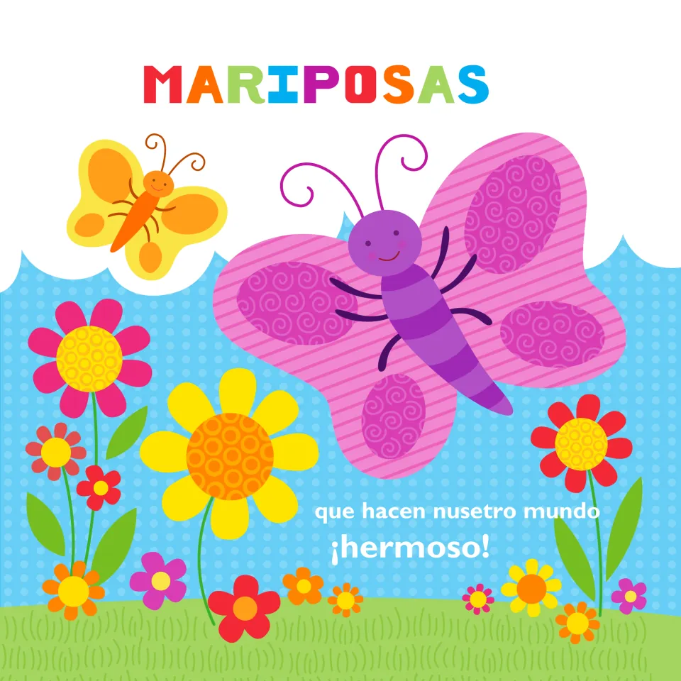 Story page about mariposas (butterflies) that make our world beautiful, shown with two butterflies over flowers