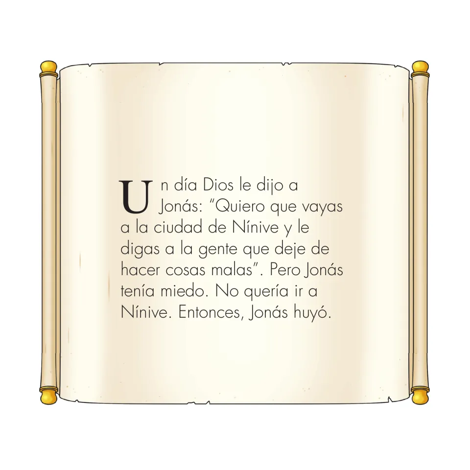 Spanish narrative introducing God's command to visit Nineveh and Jonah's decision to flee because he is afraid