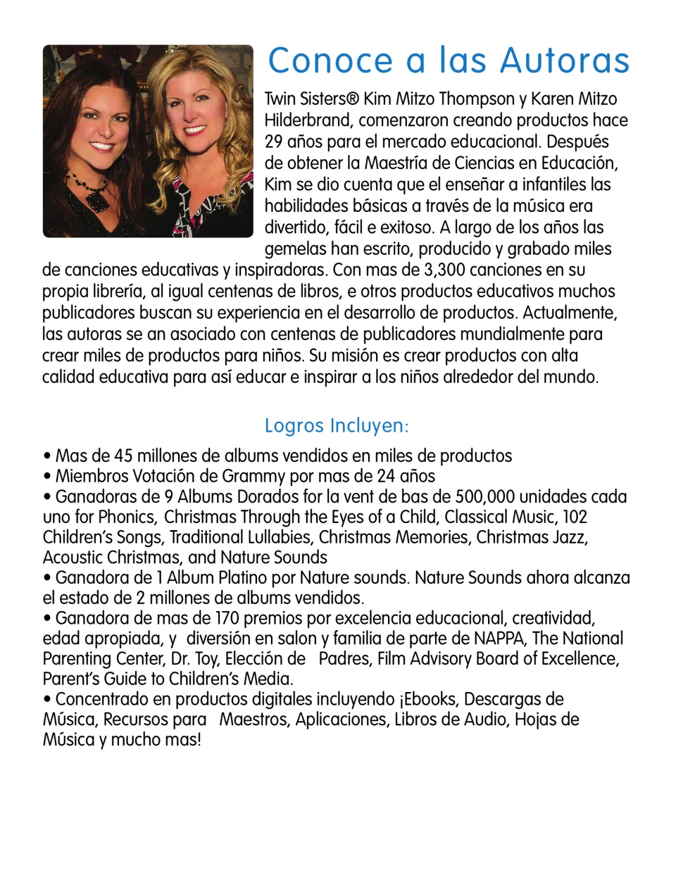 Conoce a las Autoras (Meet the Authors): bio of Twin Sisters Kim Mitzo Thompson and Karen Mitzo Hilderbrand