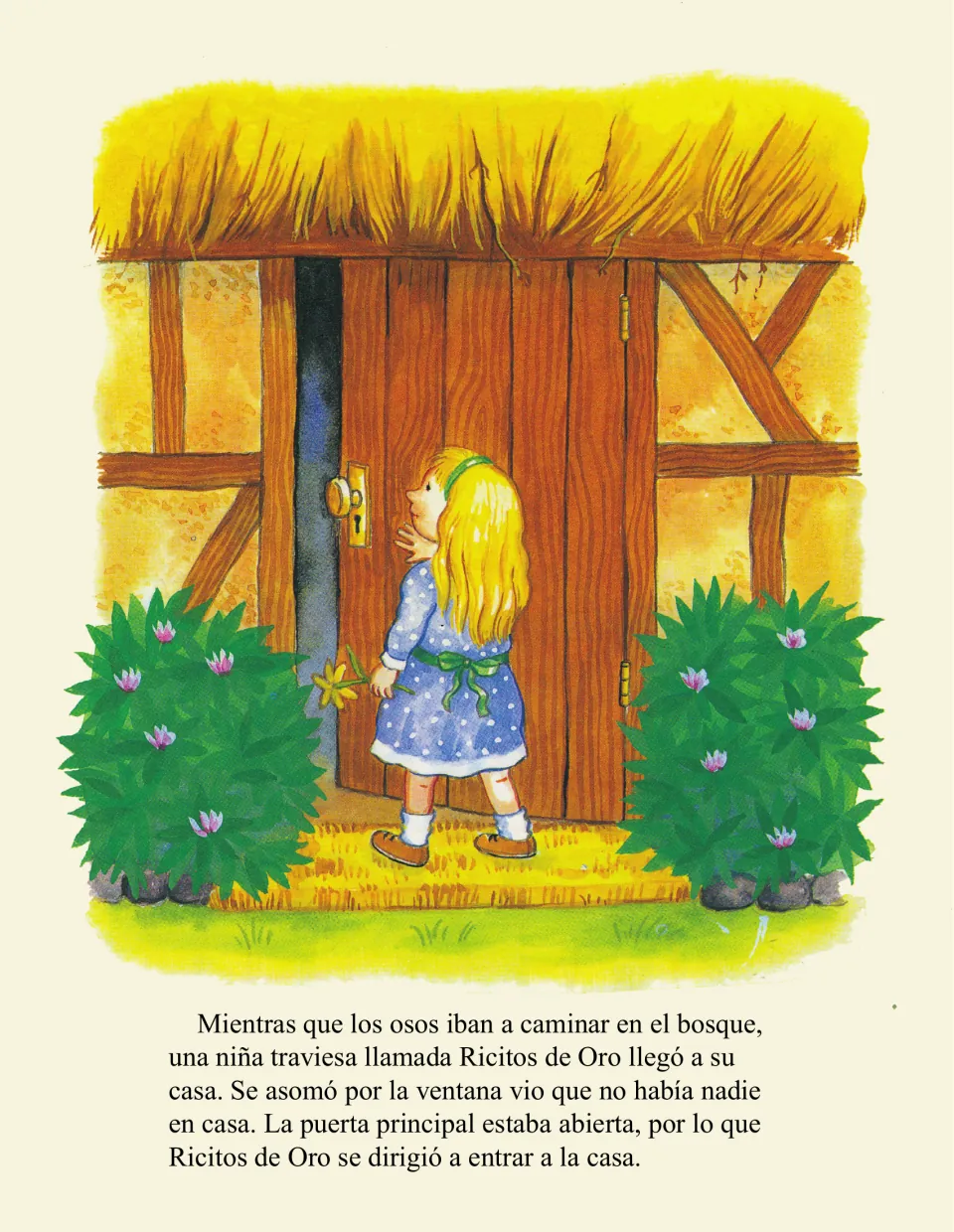 Story page 4: Ricitos de Oro (Goldilocks) finds the bears' door open and goes inside their house