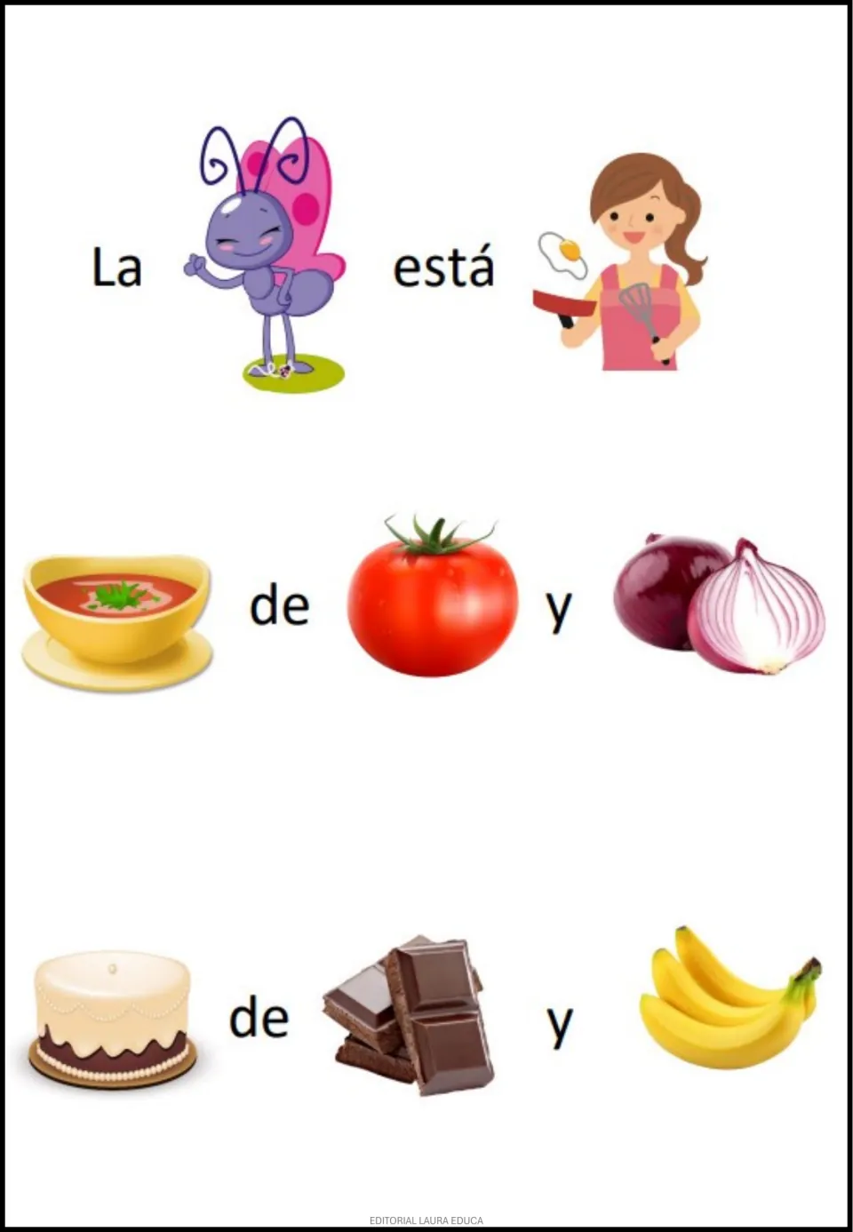 Picture-supported Spanish reading: La (bug) está cooking soup of tomato and onion and a cake of chocolate and banana