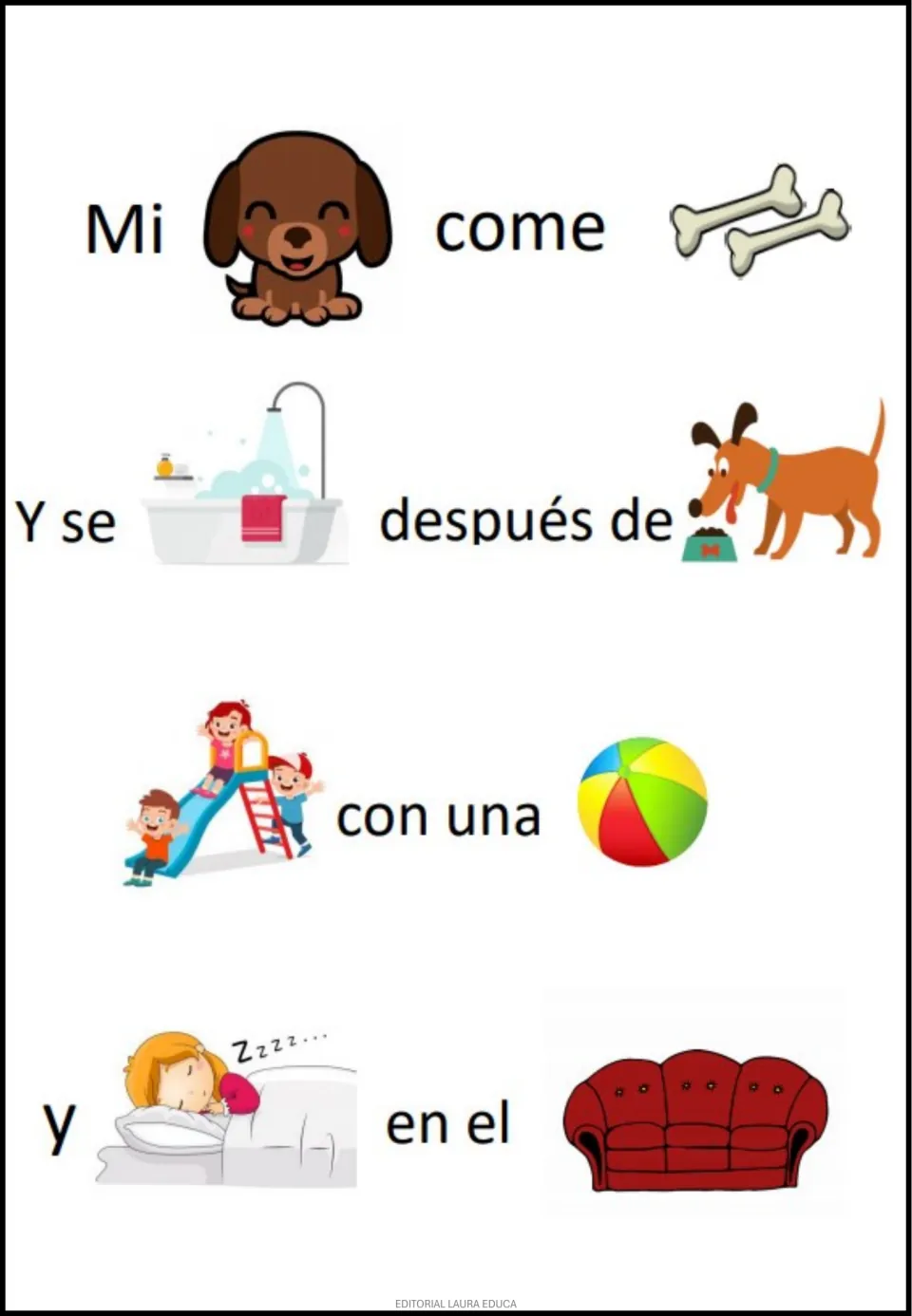 Rebus about a pet dog: Mi perro come huesos, bathes after eating, plays with a ball and sleeps on the sofa