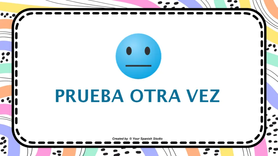 Wrong-answer feedback with a blue neutral face and PRUEBA OTRA VEZ, prompting students to pick again after item 1