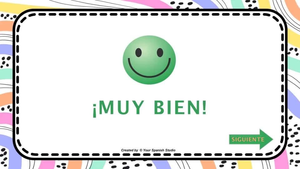 Correct-answer feedback in the Spanish yo-form game: “¡MUY BIEN!” (very good) and “SIGUIENTE” (next).