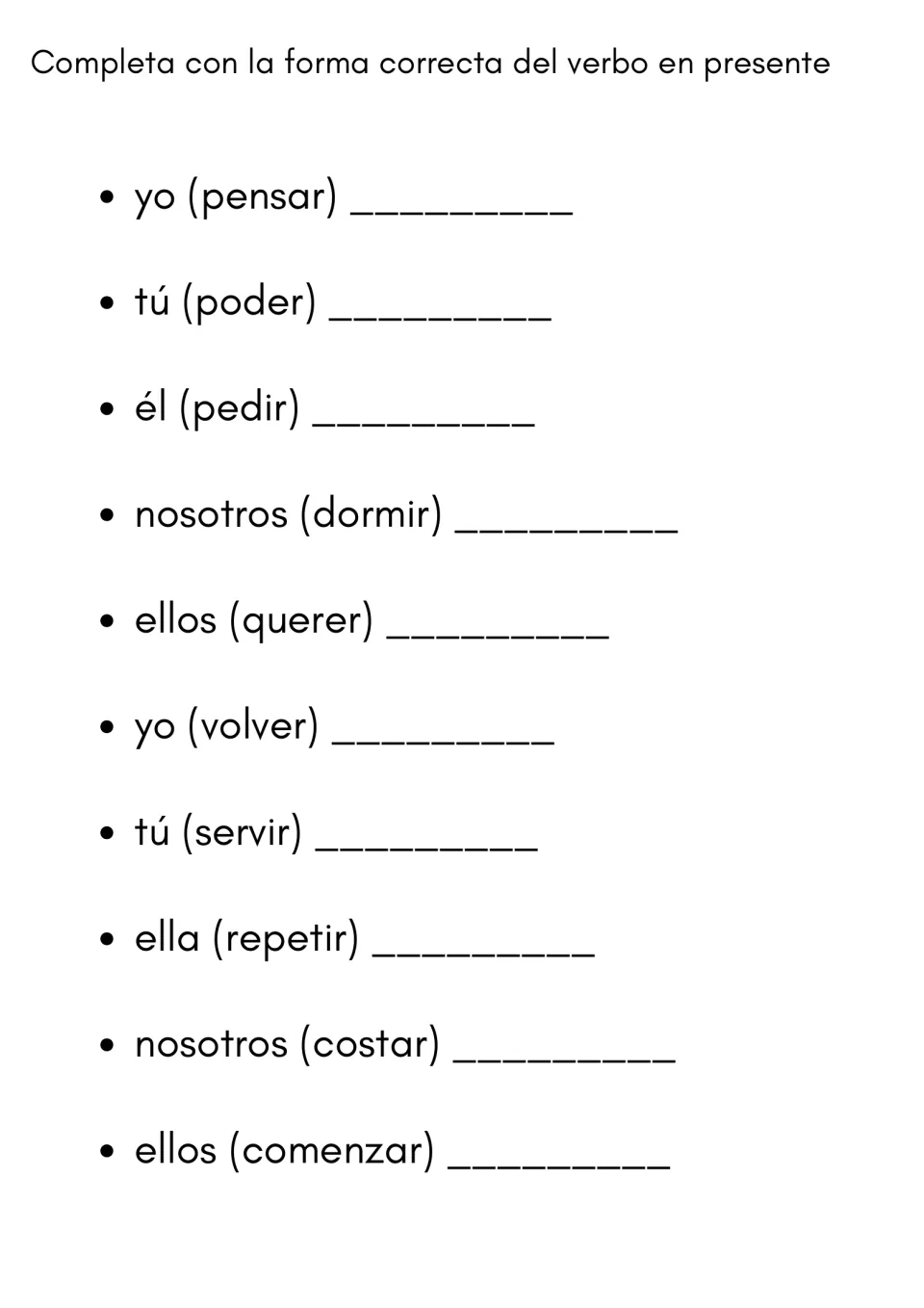 Present tense conjugation: students write the form of each stem-changing verb for a given pronoun, e.g. yo (pensar)
