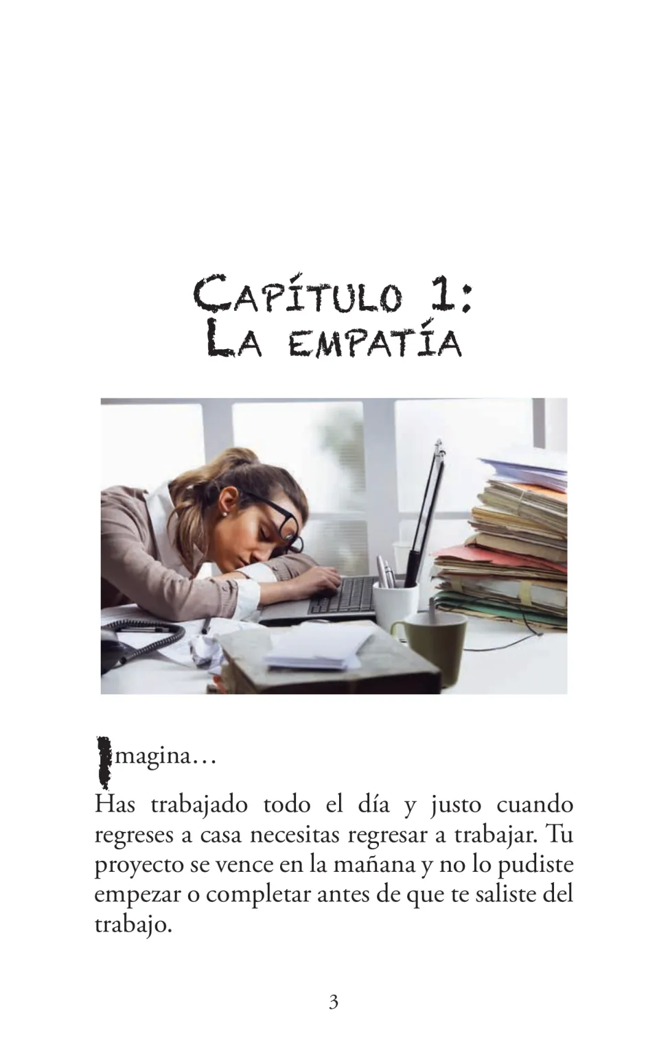 Chapter 1, La empatía (Empathy), opens by asking parents to imagine more work awaiting them after a full workday