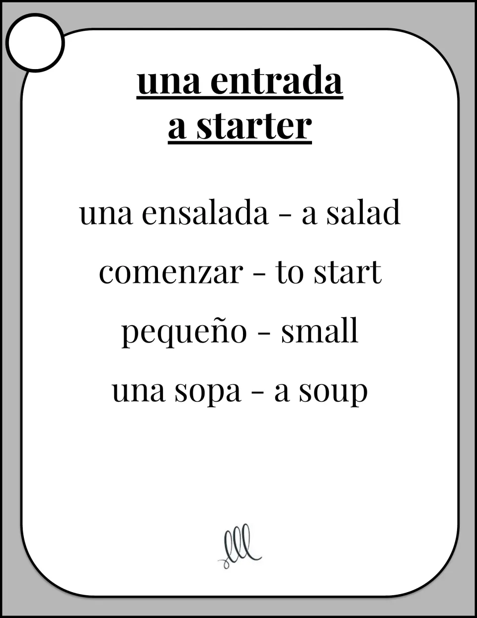 Starter card: students describe una entrada (a starter) without saying una ensalada, comenzar, pequeño or una sopa