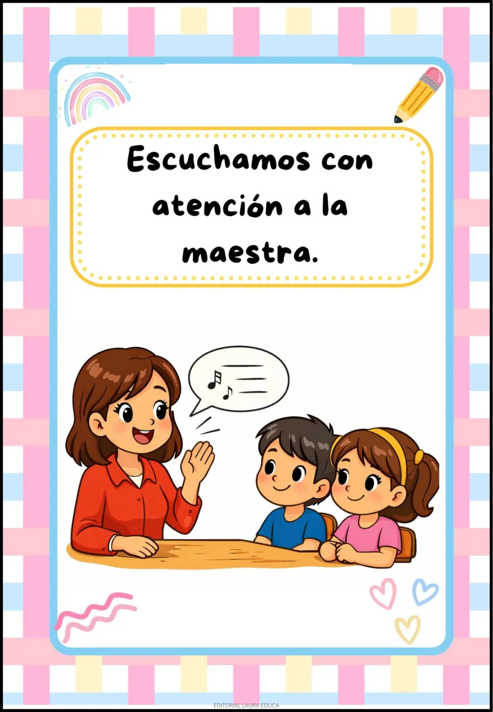 Spanish classroom rule poster: “Escuchamos con atención a la maestra” (We listen carefully to the teacher).