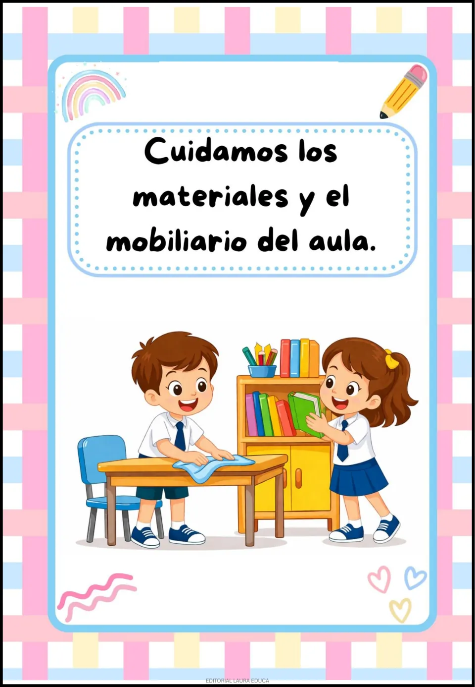 Spanish classroom rule poster about caring for classroom materials and furniture, shown by cleaning and shelving.