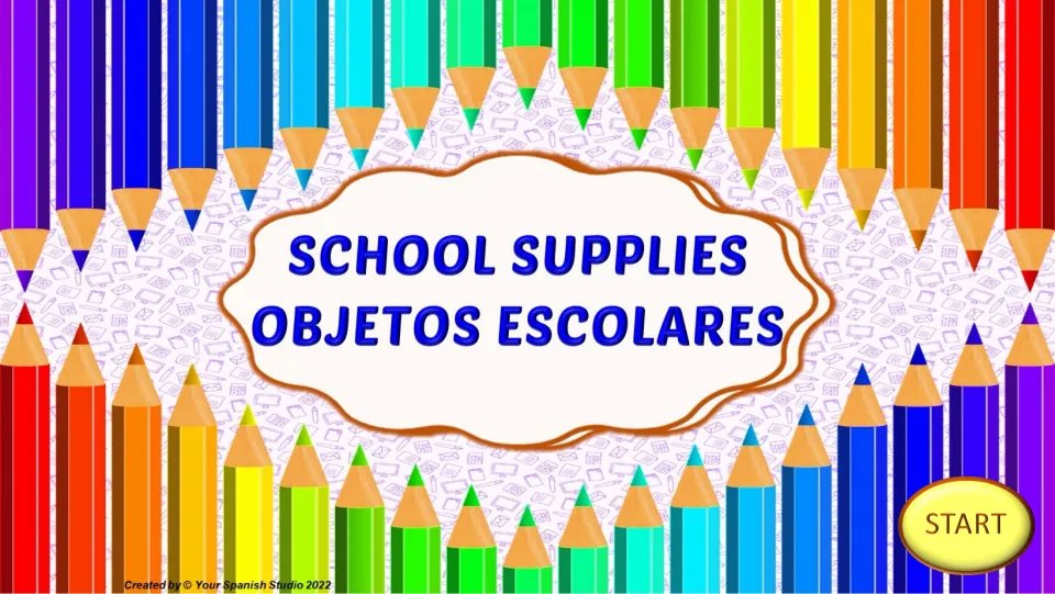 Cover of the Spanish vocabulary quiz labeled 'School Supplies / Objetos Escolares,' with a Start button