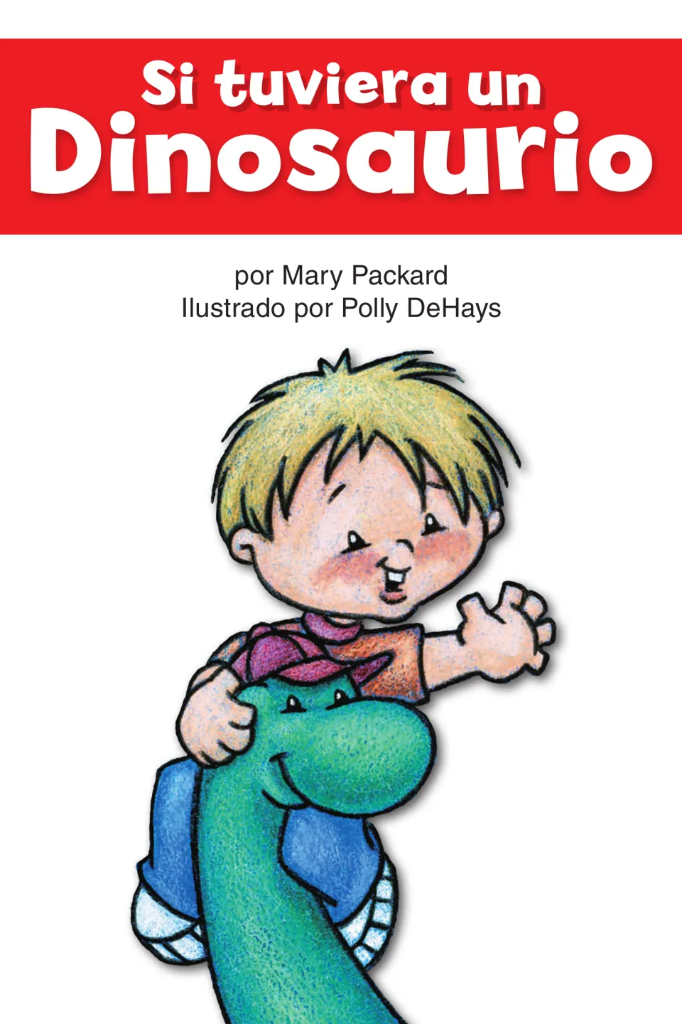 Si tuviera un Dinosaurio (If I Had a Dinosaur) eBook cover: a boy riding on a smiling green dinosaur's head