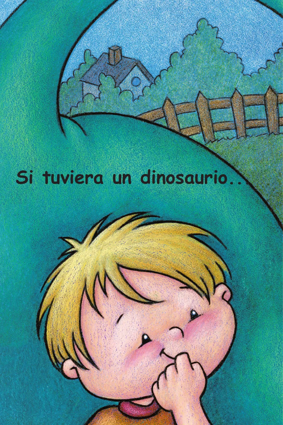 Opening story page: 'Si tuviera un dinosaurio...' (If I had a dinosaur...) as a boy daydreams beside a dinosaur