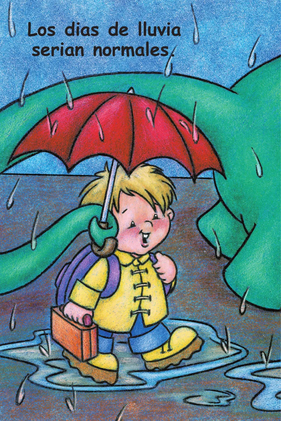 'Los dias de lluvia serian normales' (Rainy days would be normal) as the boy walks under an umbrella