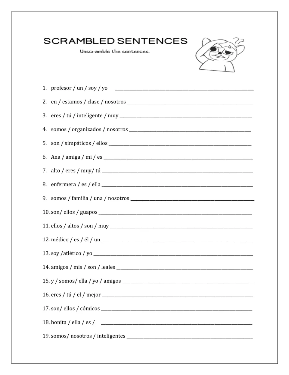 Scrambled sentences: students unscramble 19 Spanish sentences with subject pronouns, such as eres / tú / inteligente / muy