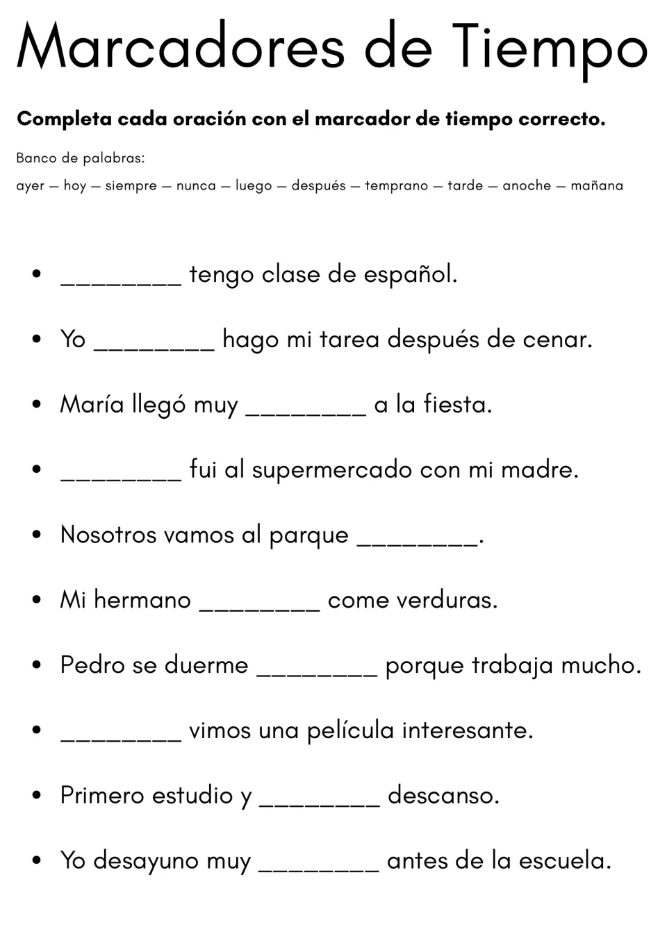 Marcadores de Tiempo fill-in: students complete 10 Spanish sentences using a word bank of ayer, hoy, siempre, nunca