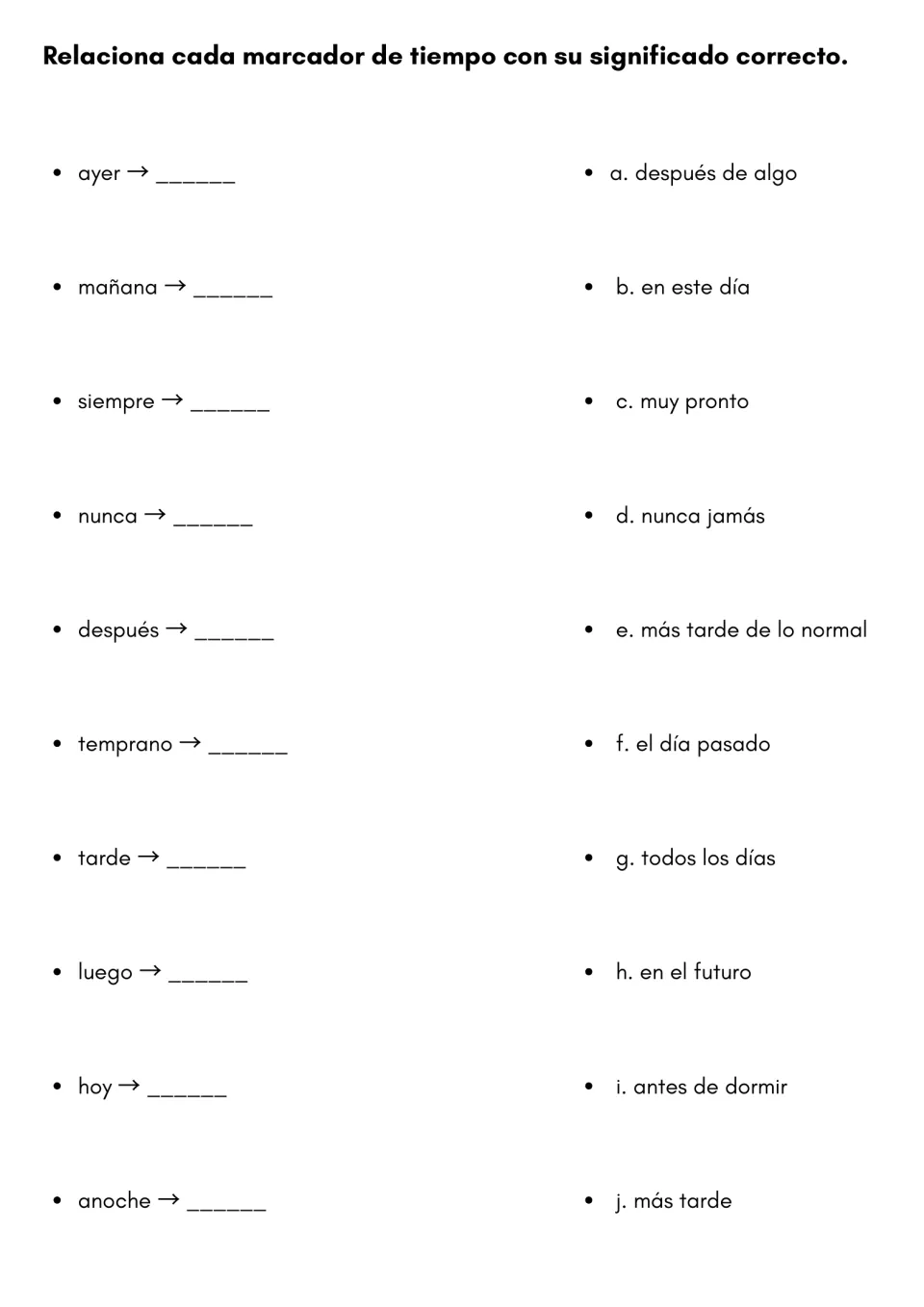 Spanish time-word matching: students pair 10 markers such as ayer, nunca and luego with their meanings, lettered a to j