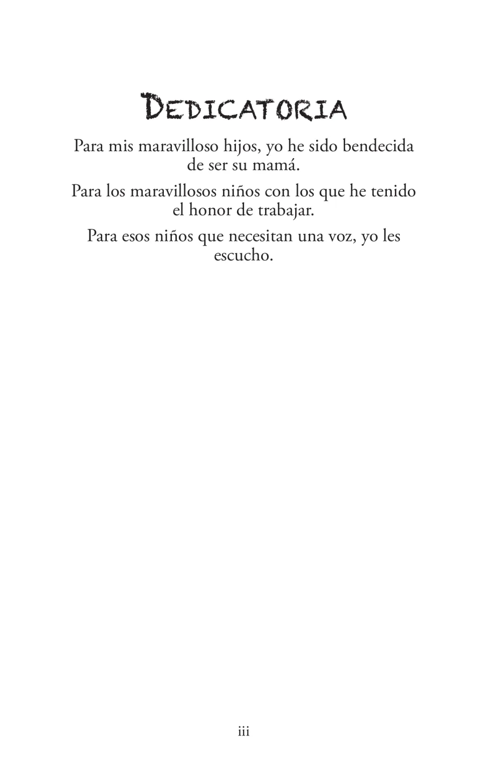 Ebook dedication to the author's children, children she has worked with, and children who need a voice