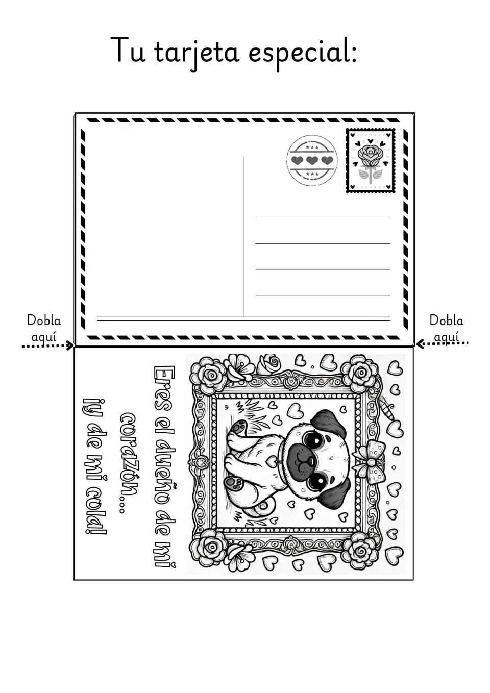 Dog Valentine coloring card 1: a pug and a Spanish message meaning 'You own my heart... and my tail!'