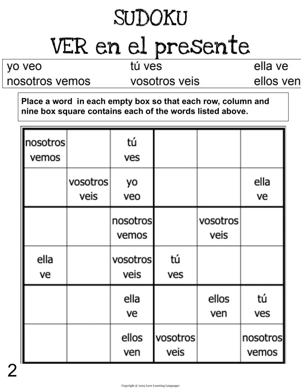 VER sudoku 2: students place yo veo, tú ves, ella ve, nosotros vemos, vosotros veis and ellos ven so none repeat