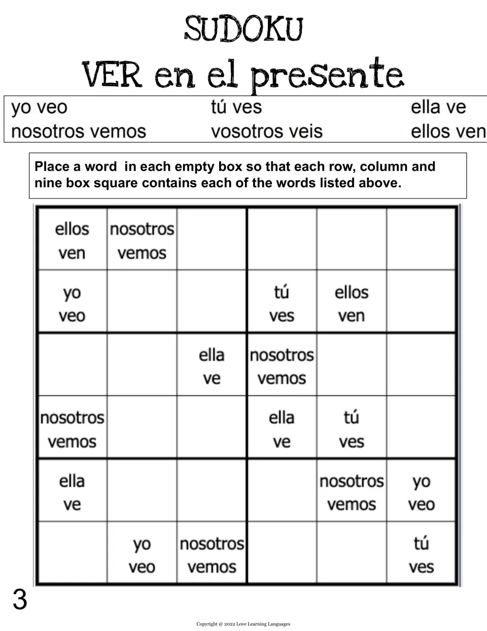 VER sudoku 3: students complete the logic puzzle using the six present-tense forms of ver from the word bank at the top