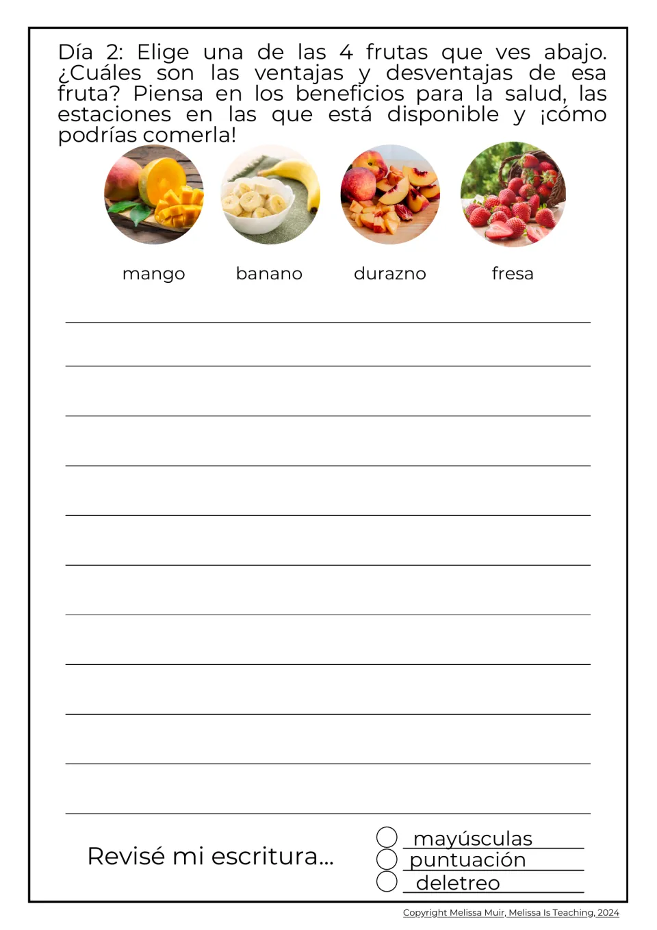 Día 2 fruit prompt: students choose mango, banano, durazno or fresa and write its pros, cons, health benefits and seasons