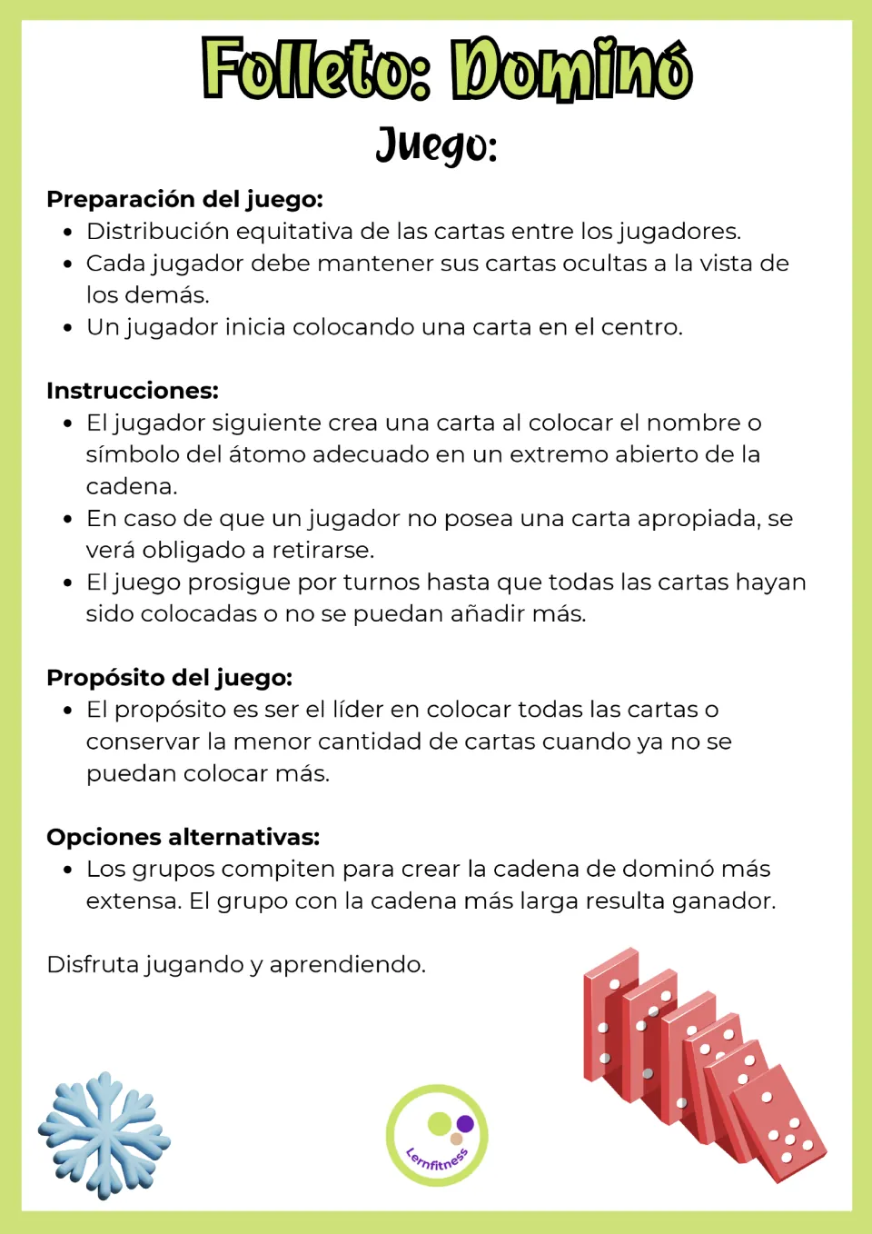 Domino game rules in Spanish: deal cards, players take turns matching an open end of the chain, first to place all wins