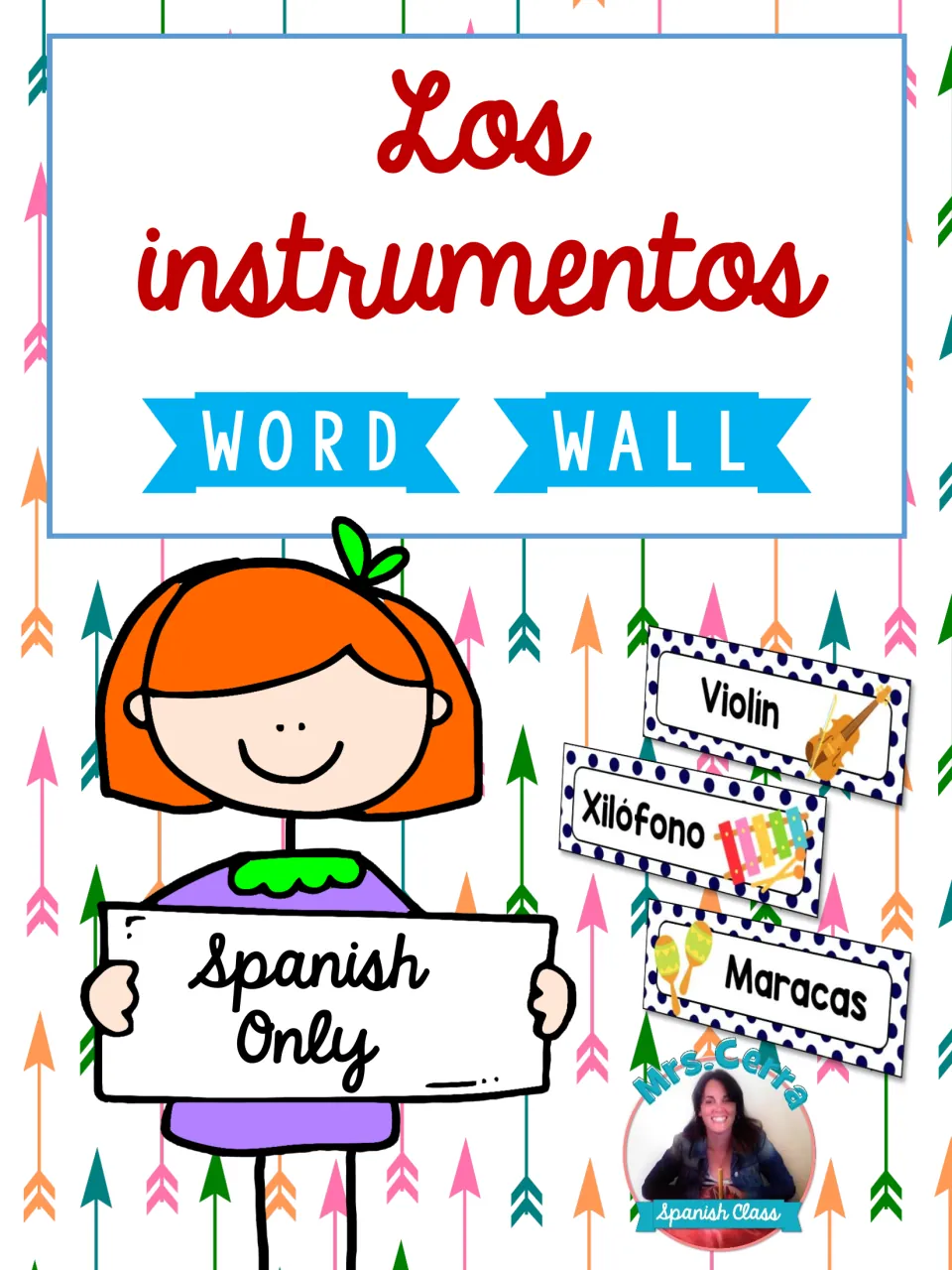 Los instrumentos word wall cover, Spanish only, showing sample violín, xilófono and maracas cards with instrument clip art