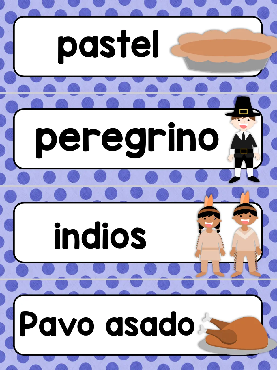 Spanish word wall cards 1–4: pastel (pie), peregrino (pilgrim), indios and Pavo asado (roast turkey)