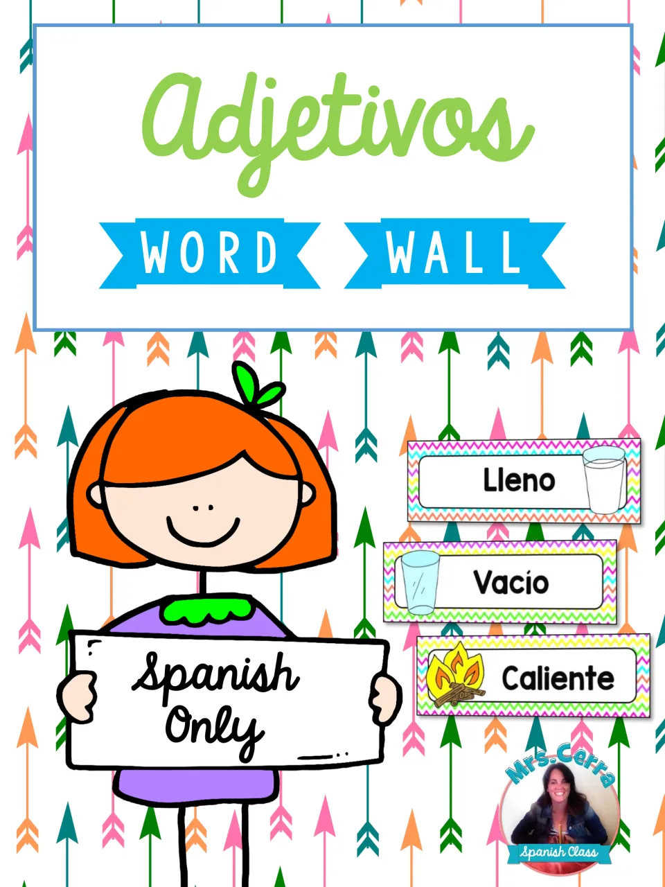 Adjetivos word wall cover: a girl holds a Spanish Only sign beside sample adjective cards Lleno, Vacío and Caliente