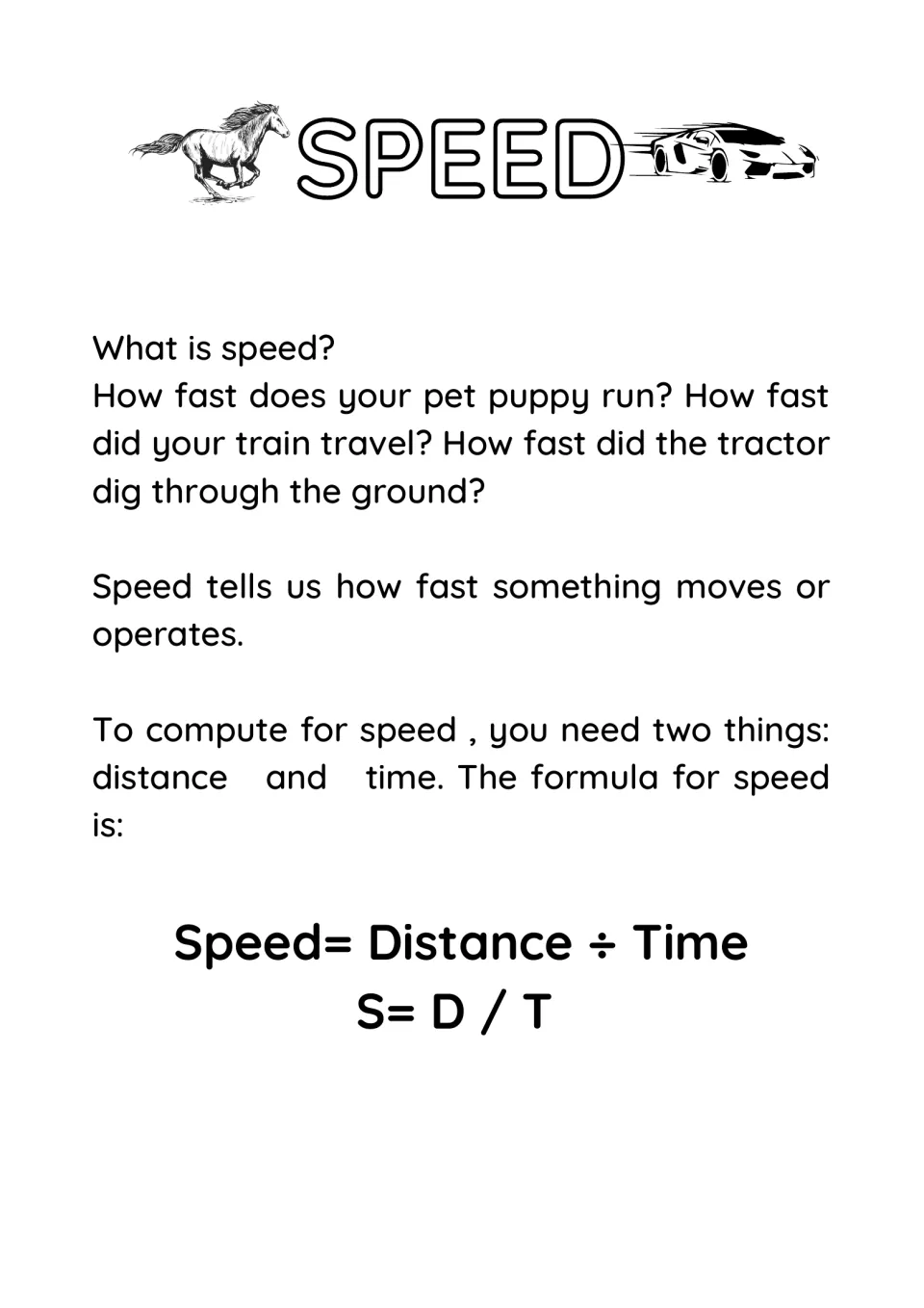 Speed introduction explains how fast something moves or operates and gives Speed = Distance ÷ Time
