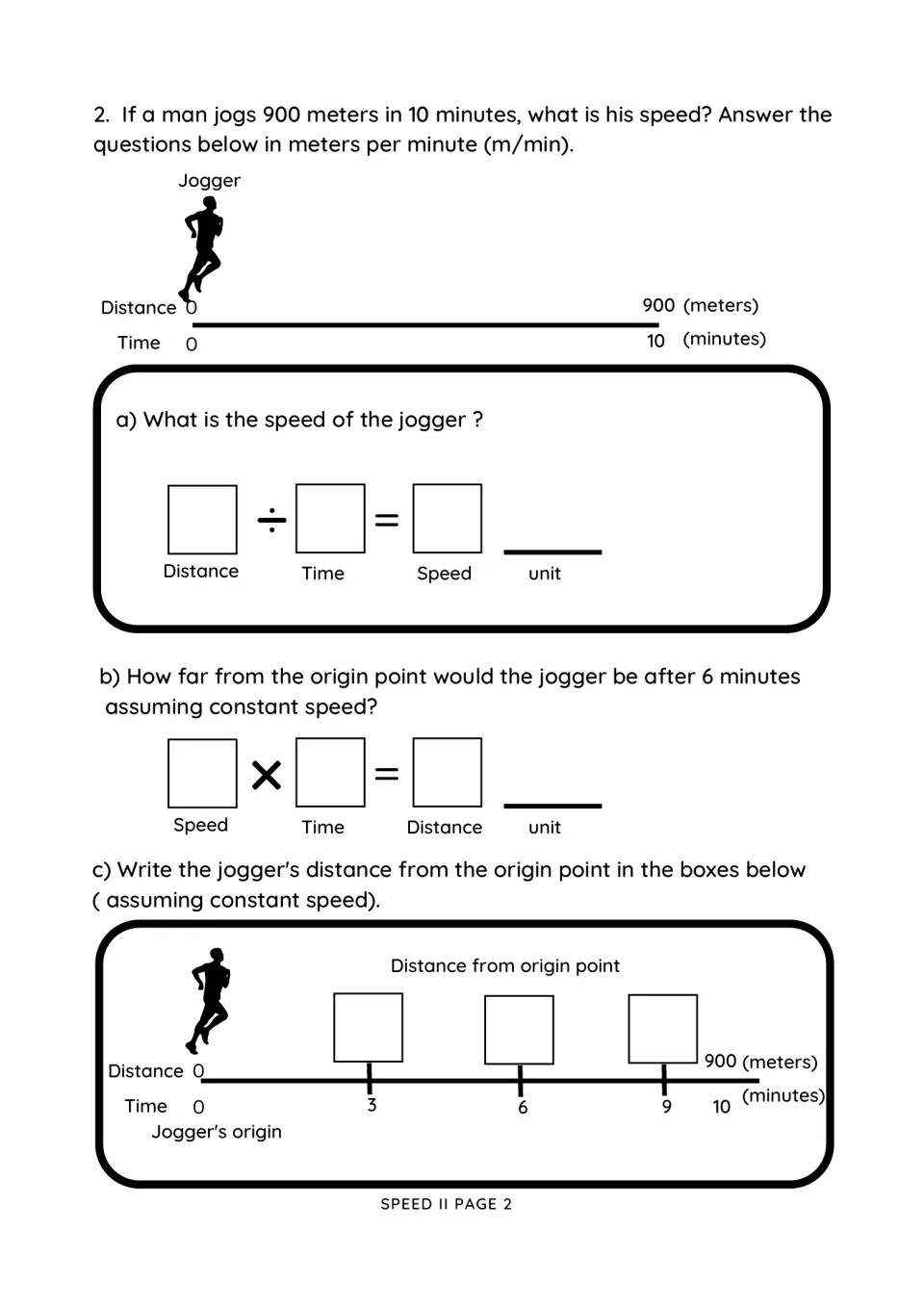 Speed II, page 2: use a jogger's 900 meters in 10 minutes to find speed and distances at 3, 6, and 9 minutes