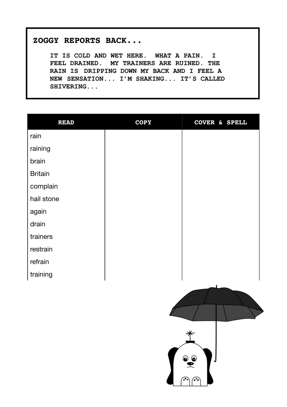 Zoggy Reports Back: students read, copy, then cover and spell 12 'ai' words such as rain, Britain, complain and again