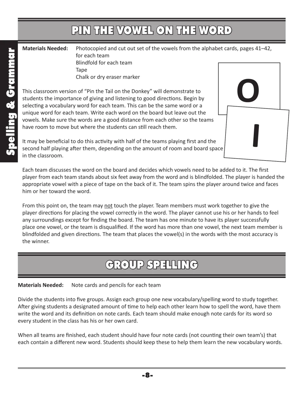 Pin the Vowel on the Word and Group Spelling: blindfolded players add missing vowels; groups make vocabulary note cards