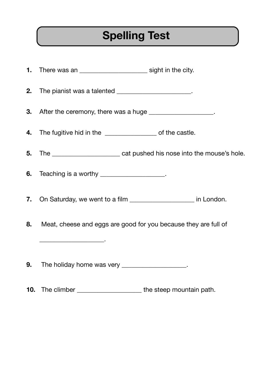Spelling test, items 1-10: students write the dictated word missing from sentences about a pianist, a castle and a climber