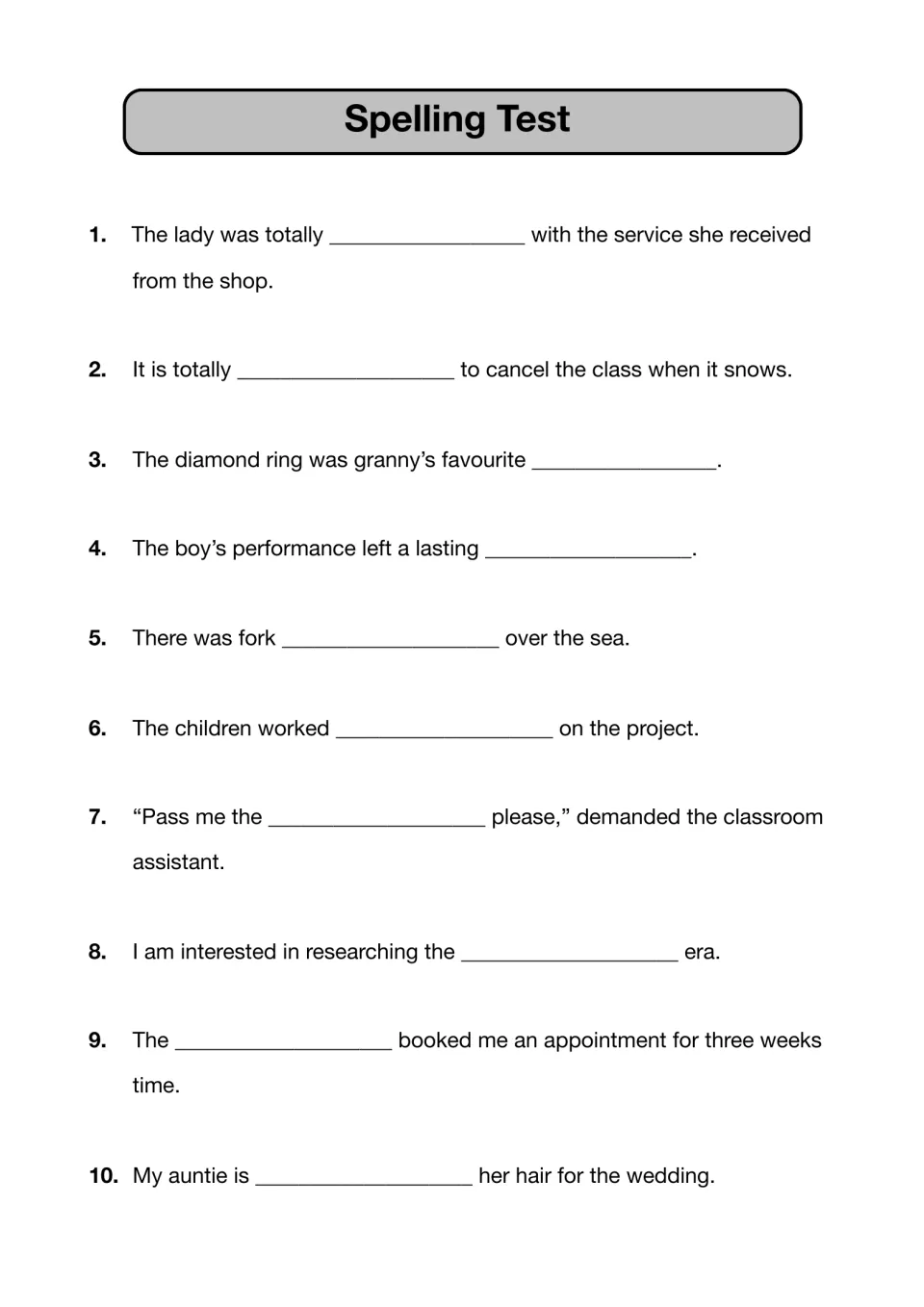 Spelling test items 1-10: students listen to dictated sentences and write the missing spelling word in each blank