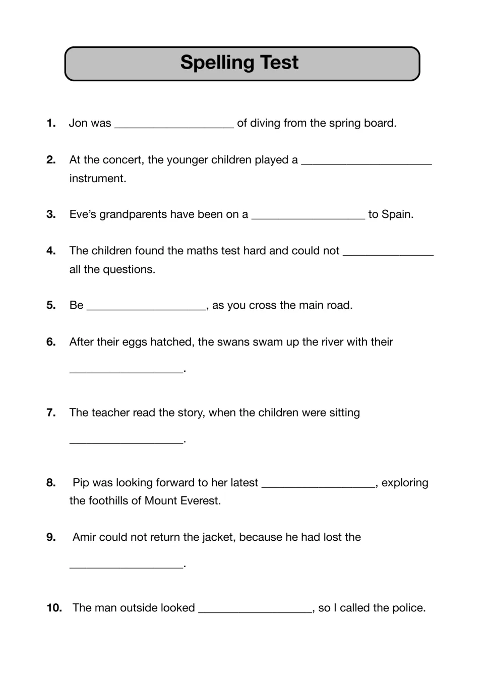 Spelling Test items 1-10: students listen to dictated sentences and write the missing word in each blank
