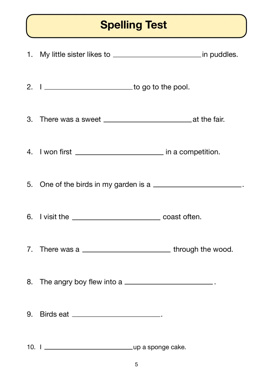 Spelling Test items 1-10: students write the dictated missing word in each sentence, such as likes to ___ in puddles