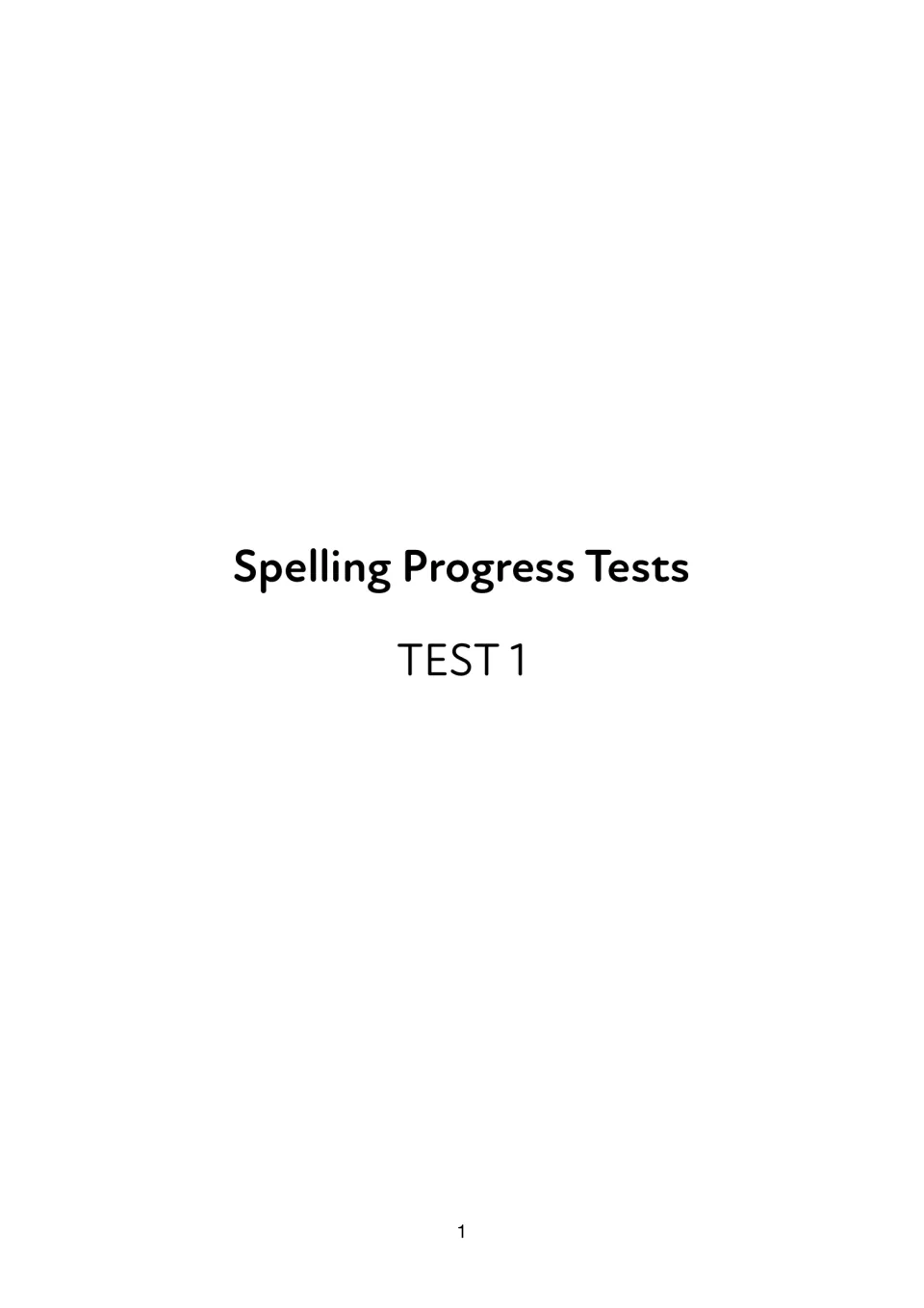 Spelling assessment cover labeled 'Spelling Progress Tests' and 'TEST 1' introduces the test packet.