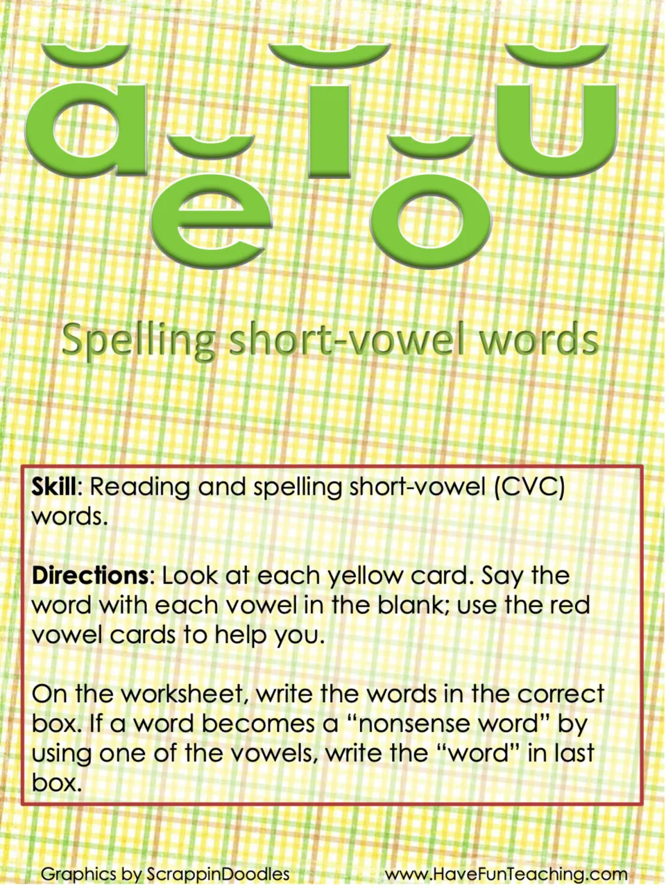 Spelling short-vowel words cover: skill and directions for saying CVC word cards with each vowel and sorting the words
