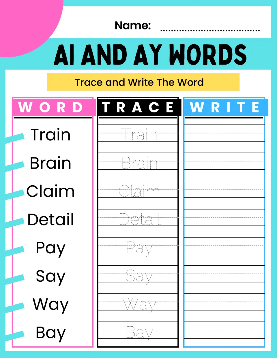 AI and AY spelling: students trace and write train, brain, claim, detail, pay, say, way and bay, one word per row