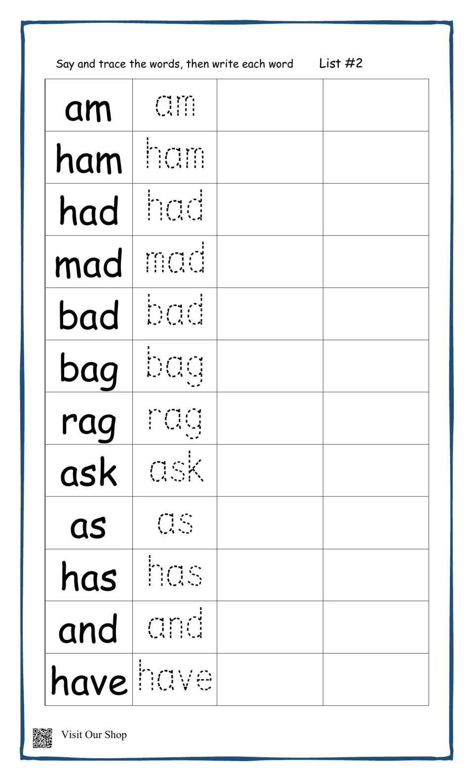 Spelling List #2, short a words: students say and trace am, ham, mad, bag, rag, ask, has, and, have, then write each word