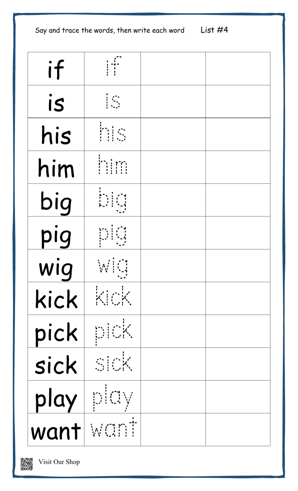 Spelling List #4, short i -ig and -ick words: students say and trace his, pig, wig, kick, sick, play, want, then write each