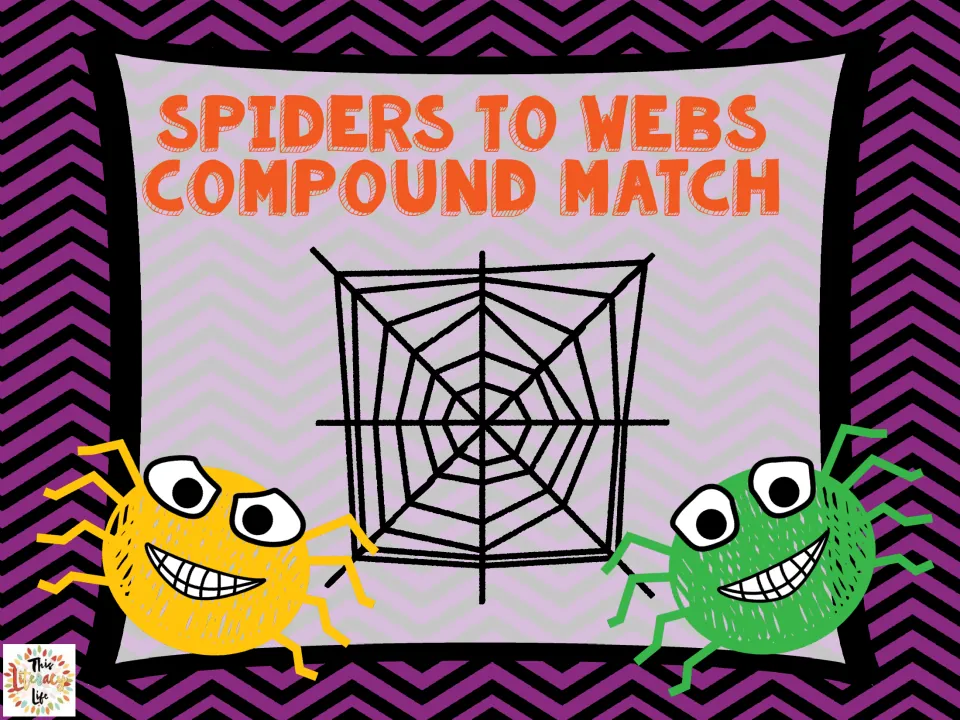 Cover for the compound word matching activity, labeled 'Spiders to Webs Compound Match,' with spiders and a web