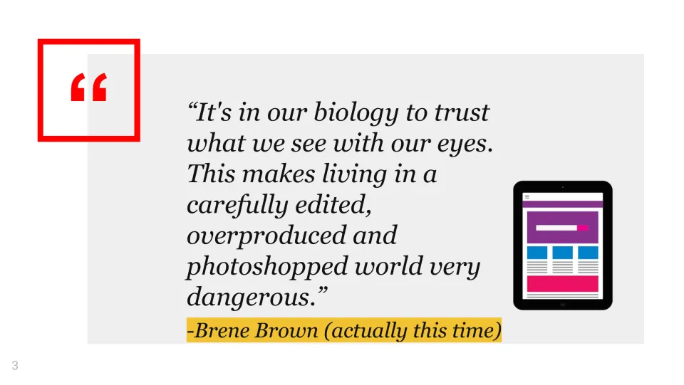 Media literacy slide quotes Brené Brown on trusting our eyes in a carefully edited and photoshopped world